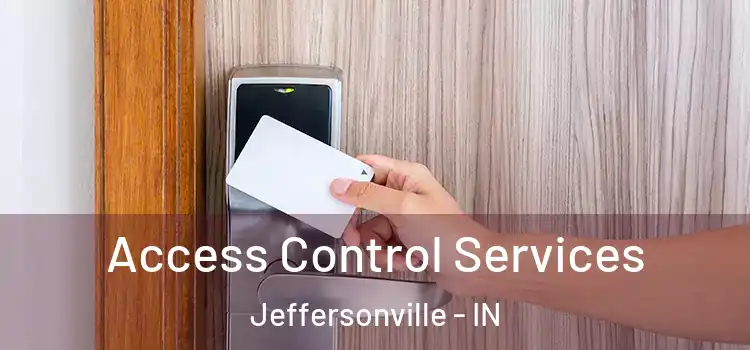  Access Control Services Jeffersonville - IN