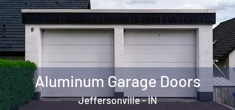  Aluminum Garage Doors Jeffersonville - IN