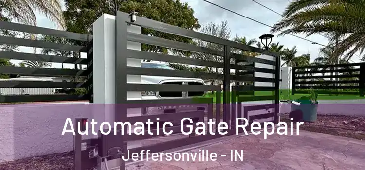  Automatic Gate Repair Jeffersonville - IN