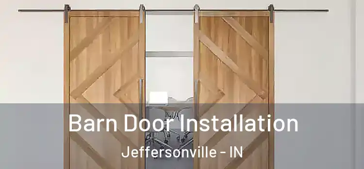  Barn Door Installation Jeffersonville - IN
