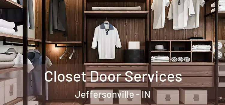 Closet Door Services Jeffersonville - IN