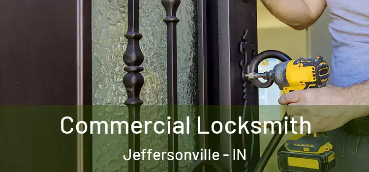  Commercial Locksmith Jeffersonville - IN