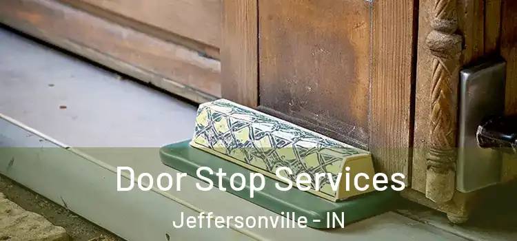  Door Stop Services Jeffersonville - IN