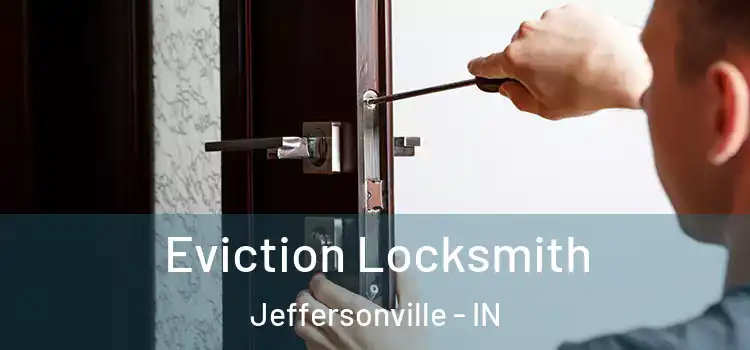  Eviction Locksmith Jeffersonville - IN