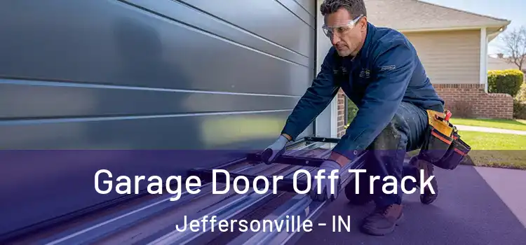  Garage Door Off Track Jeffersonville - IN
