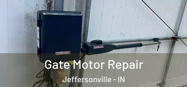 Gate Motor Repair Jeffersonville - IN