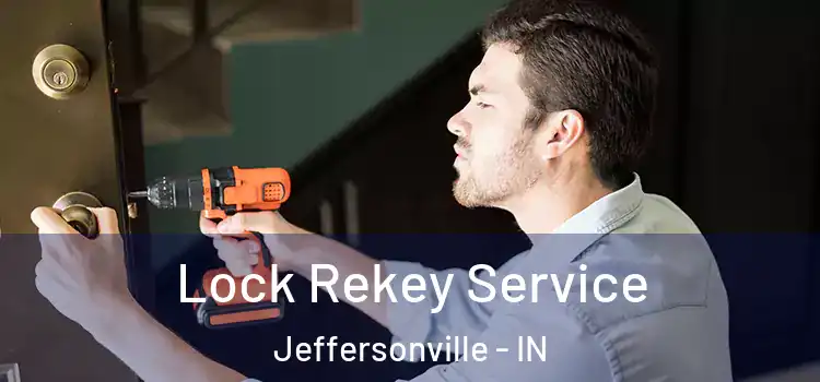 Lock Rekey Service Jeffersonville - IN