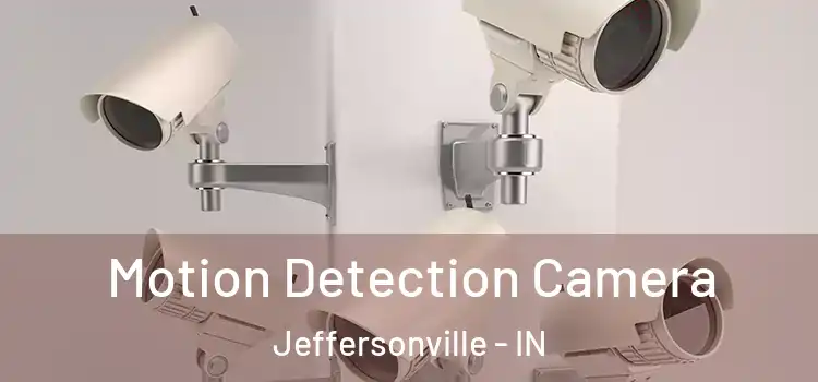  Motion Detection Camera Jeffersonville - IN