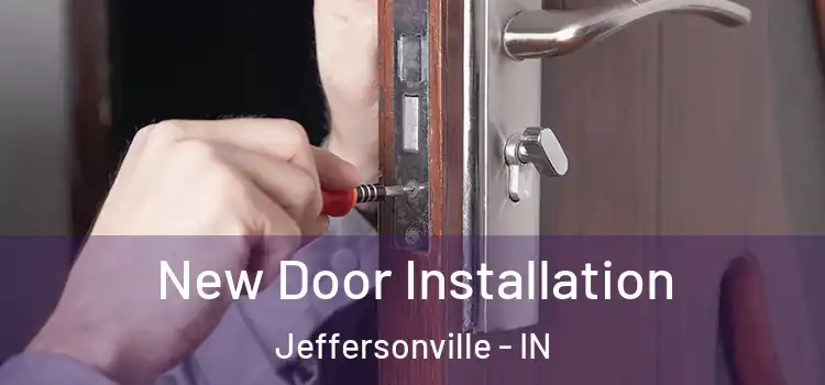 New Door Installation Jeffersonville - IN