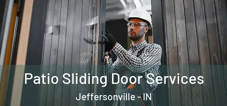 Patio Sliding Door Services Jeffersonville - IN
