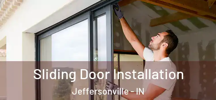 Sliding Door Installation Jeffersonville - IN