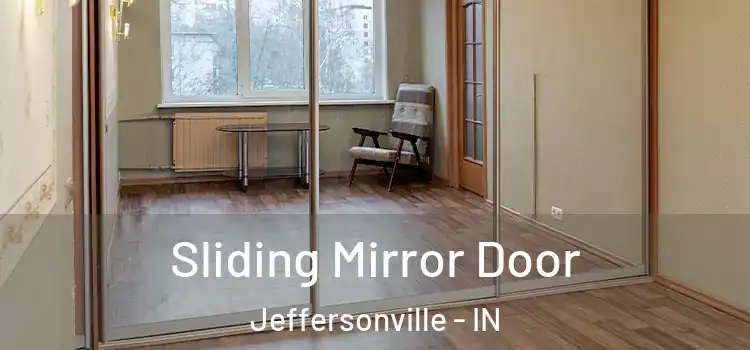  Sliding Mirror Door Jeffersonville - IN