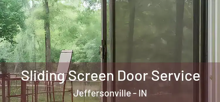 Sliding Screen Door Service Jeffersonville - IN