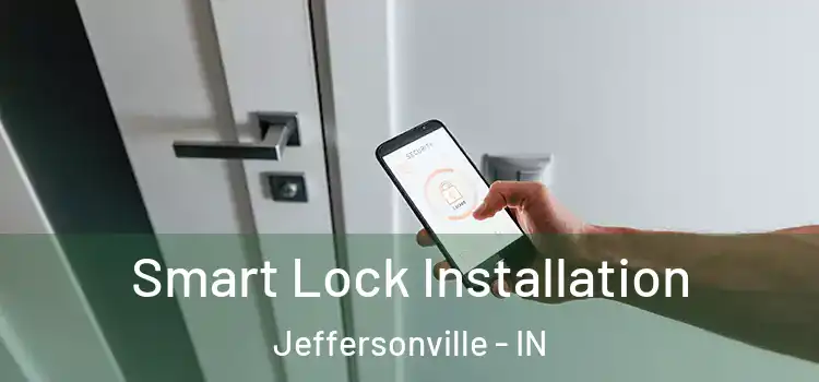  Smart Lock Installation Jeffersonville - IN